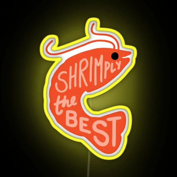 Shrimply The Best RGB Neon Sign