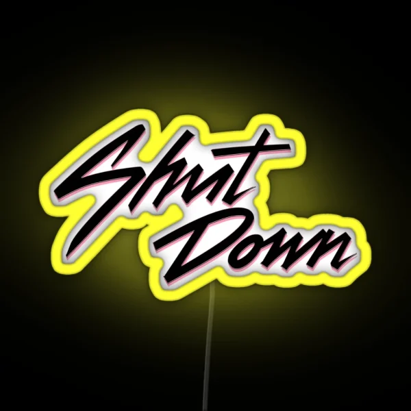 Shut Down 01 RGB Neon Sign