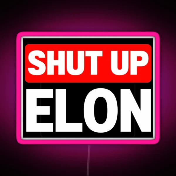 SHUT UP ELON TESLA CLUB Bumper Led Decal Accessories RGB Neon Sign
