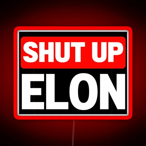 SHUT UP ELON TESLA CLUB Bumper Led Decal Accessories RGB Neon Sign