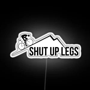 Shut Up Legs RGB Neon Sign