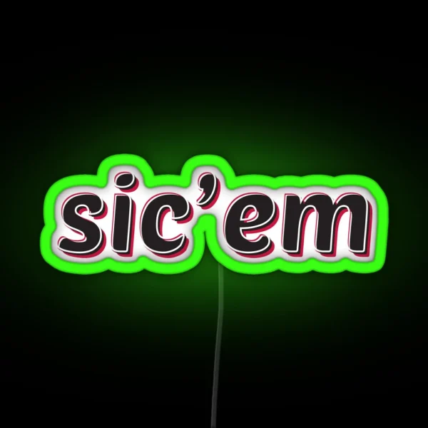 Sic Em RGB Neon Sign