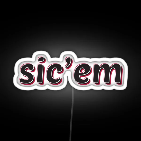 Sic Em RGB Neon Sign