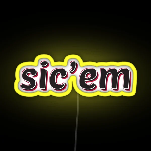 Sic Em RGB Neon Sign