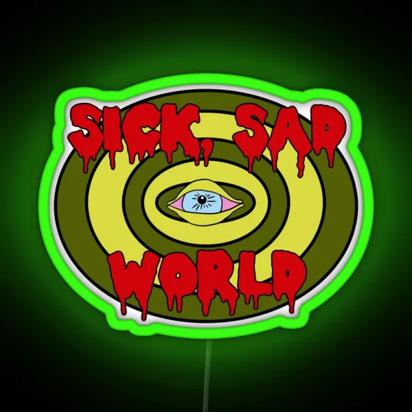 Sick Sad World RGB Neon Sign