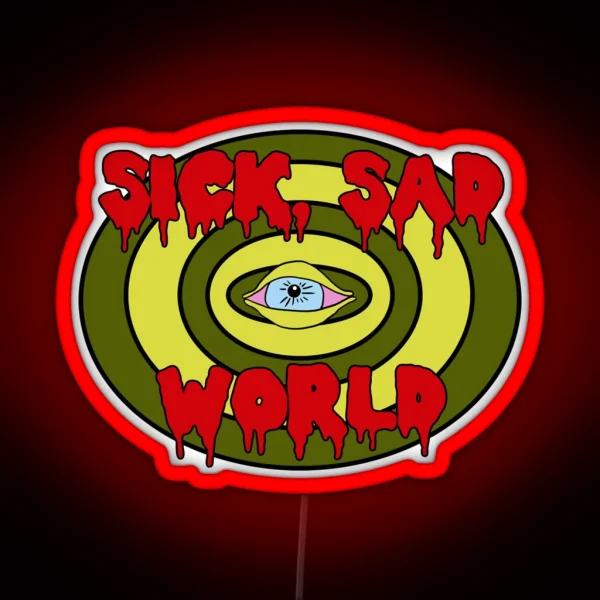 Sick Sad World RGB Neon Sign