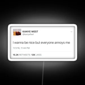 Silly Kanye Tweet RGB Neon Sign