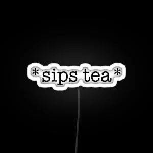 Sips Tea RGB Neon Sign