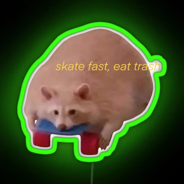 Skate Fast Eat Trash RGB Neon Sign