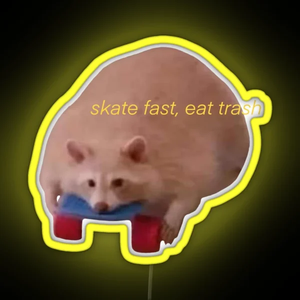Skate Fast Eat Trash RGB Neon Sign