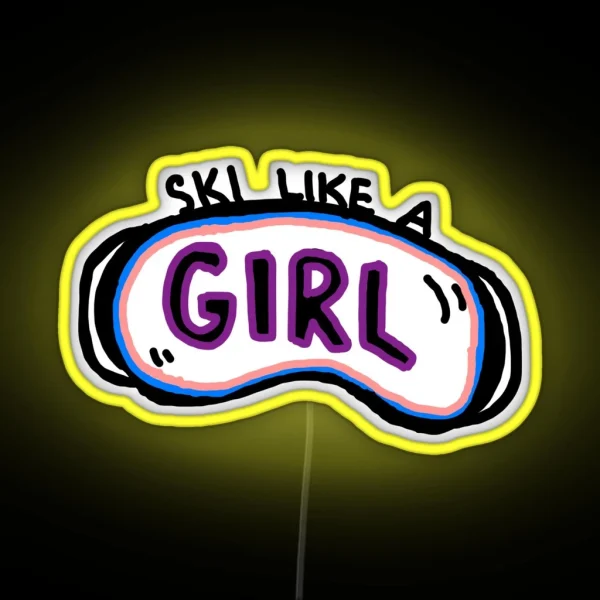 Ski Like A Girl Goggles RGB Neon Sign