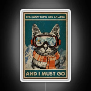 Skiing The Meowtains Are Calling And I Must Go Cat RGB Neon Sign