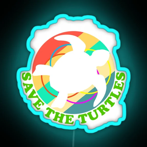 SKSKSK And I Oop Save The Turtles RGB Neon Sign