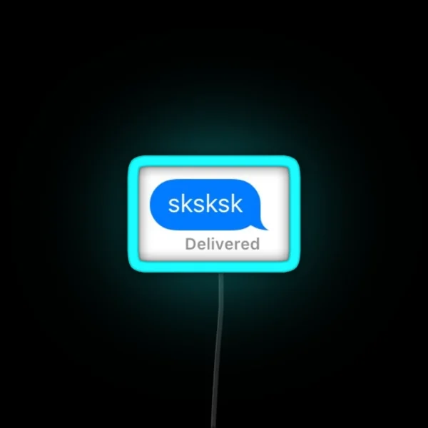 Sksksk Imessage RGB Neon Sign