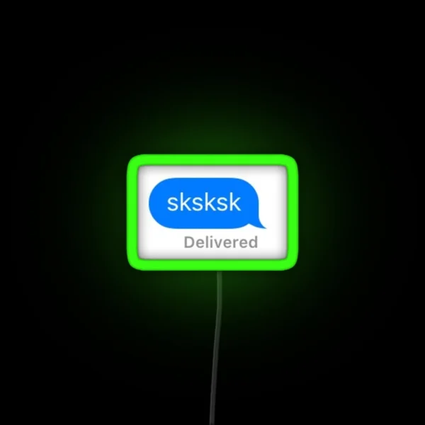 Sksksk Imessage RGB Neon Sign
