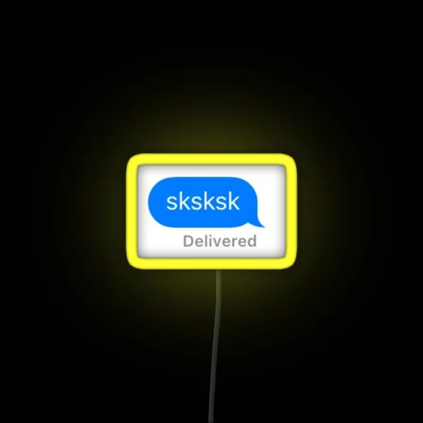 Sksksk Imessage RGB Neon Sign