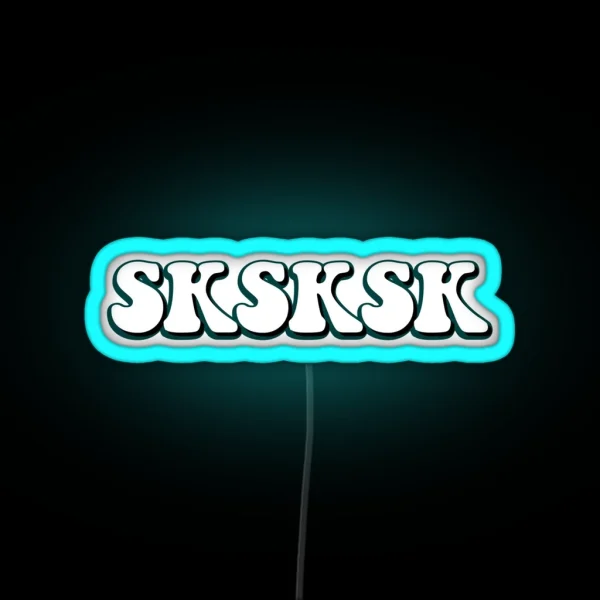 SKSKSK RGB Neon Sign