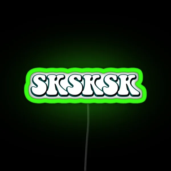 SKSKSK RGB Neon Sign
