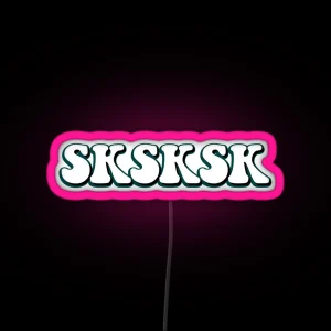 SKSKSK RGB Neon Sign