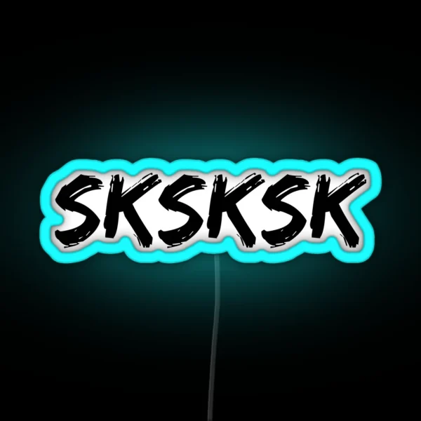 SKSKSK RGB Neon Sign