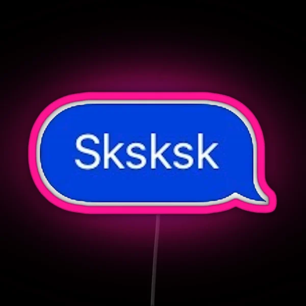 Sksksk RGB Neon Sign