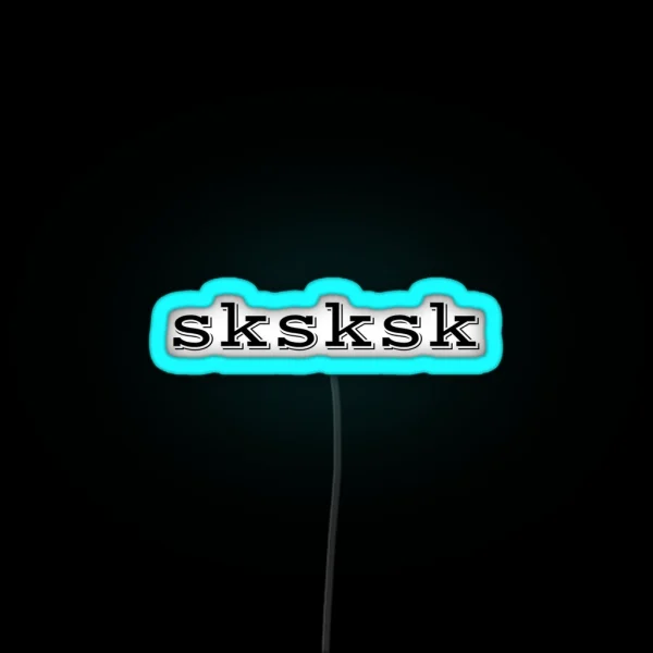 SKSKSK RGB Neon Sign