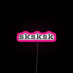 SKSKSK RGB Neon Sign