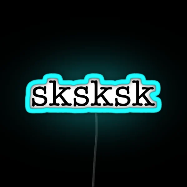 Sksksk RGB Neon Sign