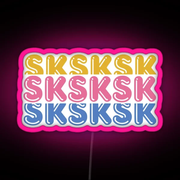 Sksksk RGB Neon Sign