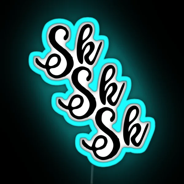 SKSKSK Sksksk Gift For Tween RGB Neon Sign