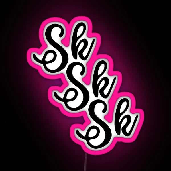 SKSKSK Sksksk Gift For Tween RGB Neon Sign
