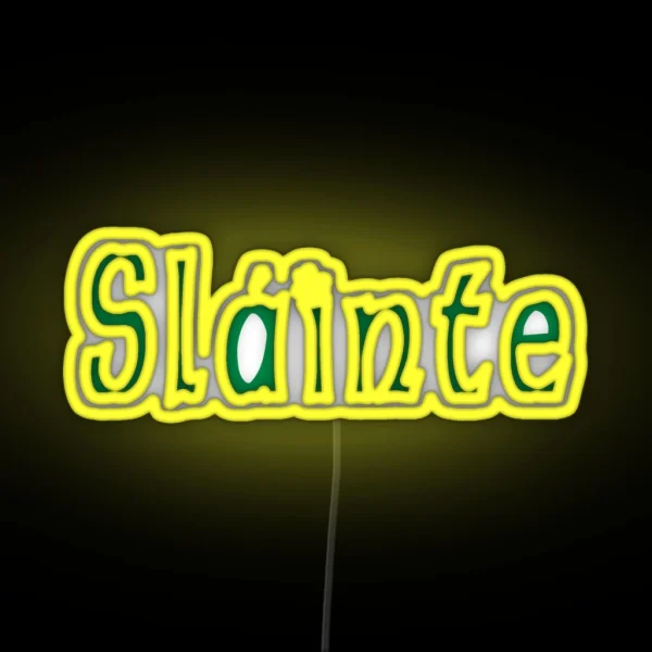 Slainte RGB Neon Sign