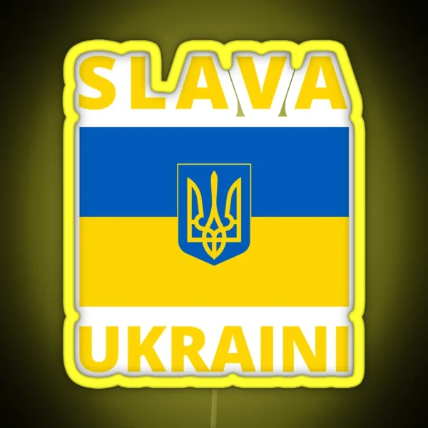 SLAVA UKRAINI GLORY TO UKRAINE SUPPORT UKRAINE PROTEST RGB Neon Sign
