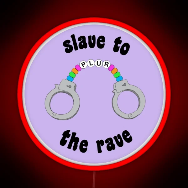 Slave To The Rave RGB Neon Sign