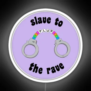 Slave To The Rave RGB Neon Sign