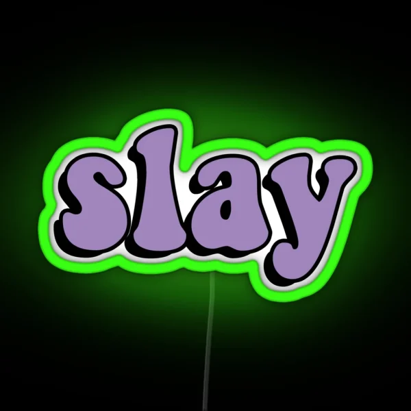 Slay RGB Neon Sign