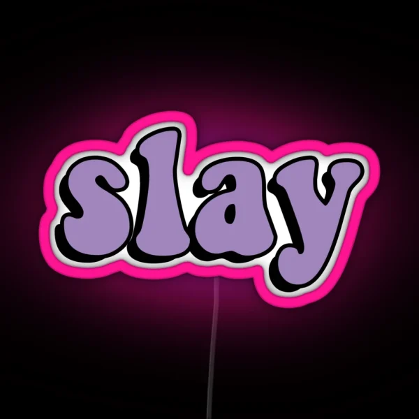 Slay RGB Neon Sign