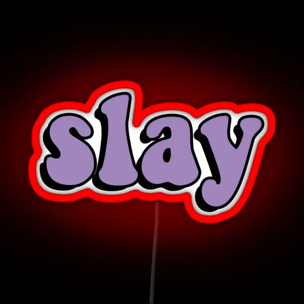 Slay RGB Neon Sign