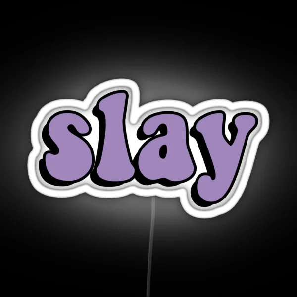 Slay RGB Neon Sign