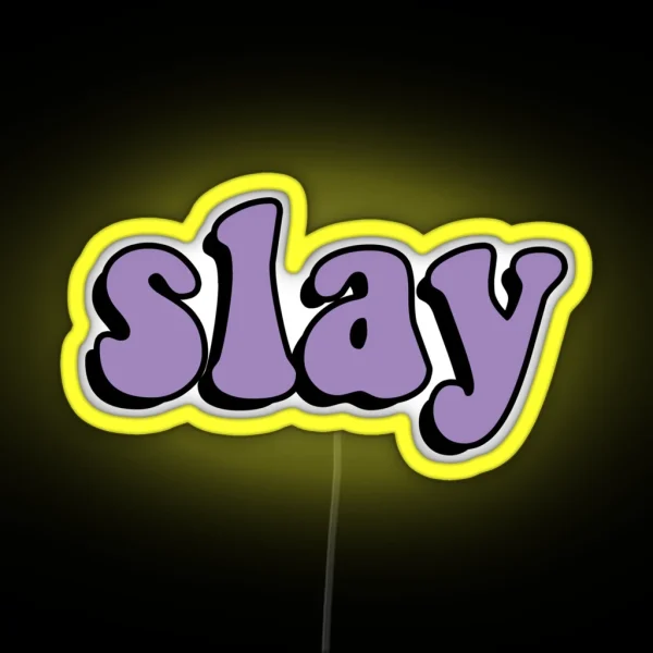 Slay RGB Neon Sign