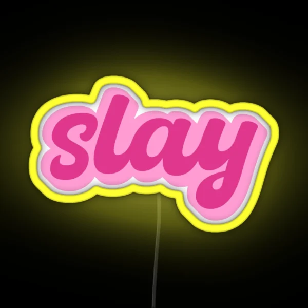 Slay RGB Neon Sign