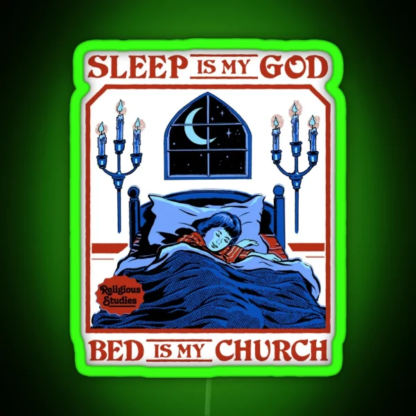 Sleep Is My God RGB Neon Sign