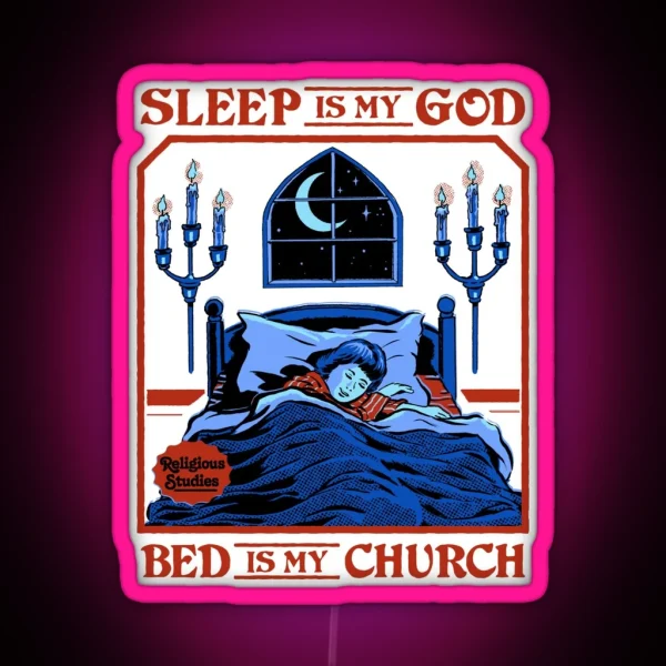 Sleep Is My God RGB Neon Sign