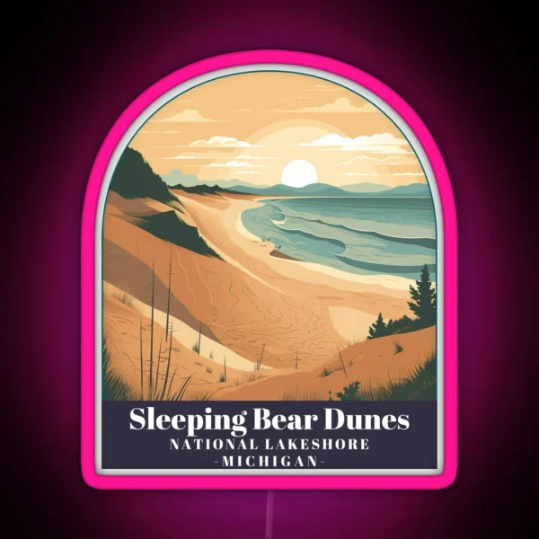 Sleeping Bear Dunes National Lakeshore Michigan RGB Neon Sign