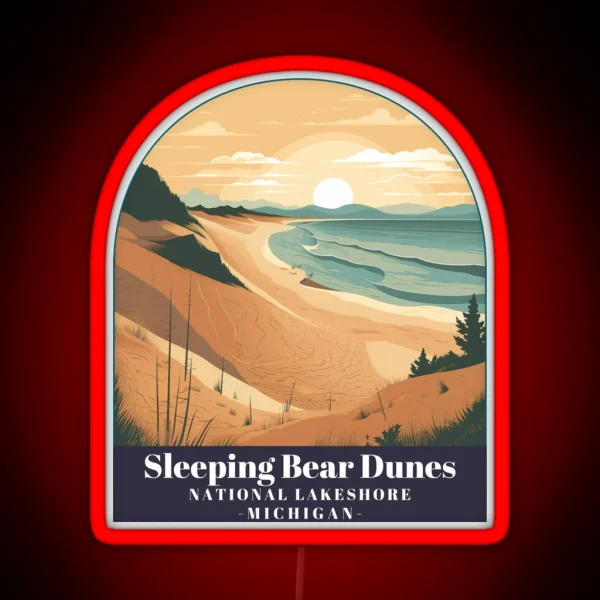 Sleeping Bear Dunes National Lakeshore Michigan RGB Neon Sign