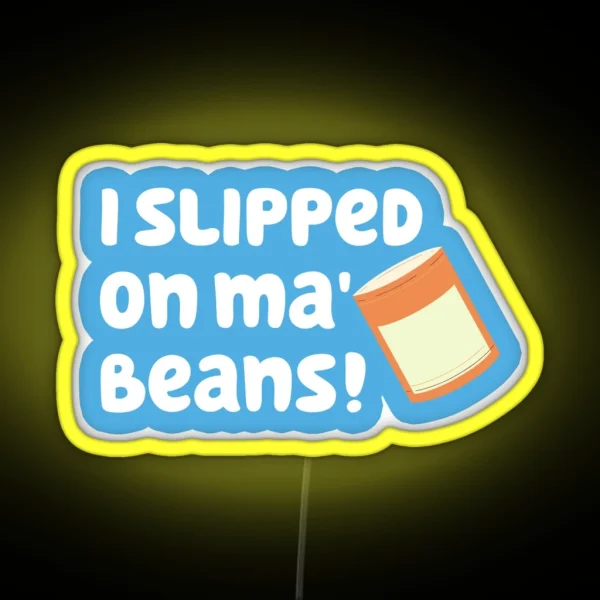 Slipped On Ma Beans RGB Neon Sign