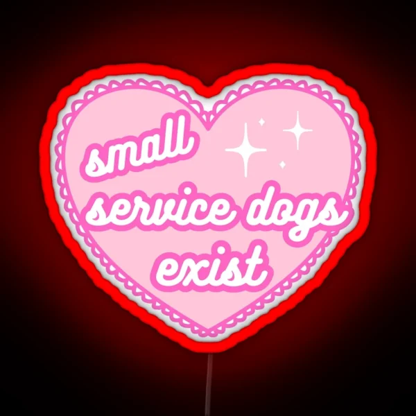 Small Service Dogs Exist Lace Heart RGB Neon Sign