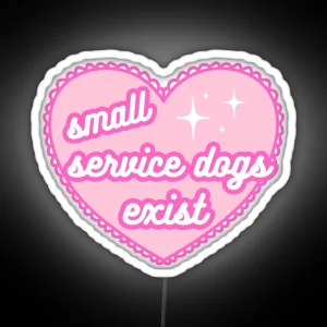 Small Service Dogs Exist Lace Heart RGB Neon Sign