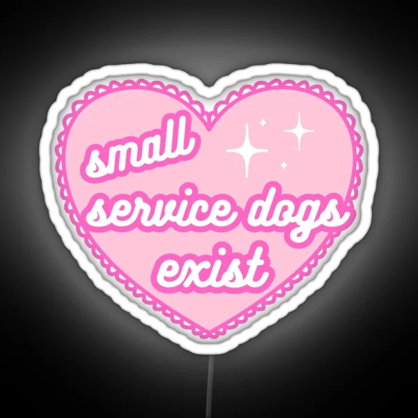 Small Service Dogs Exist Lace Heart RGB Neon Sign