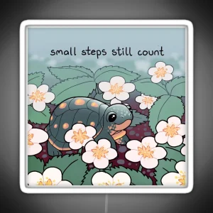 Small Steps Still Count Baby Turtle In Strawberry Flowers RGB Neon Sign